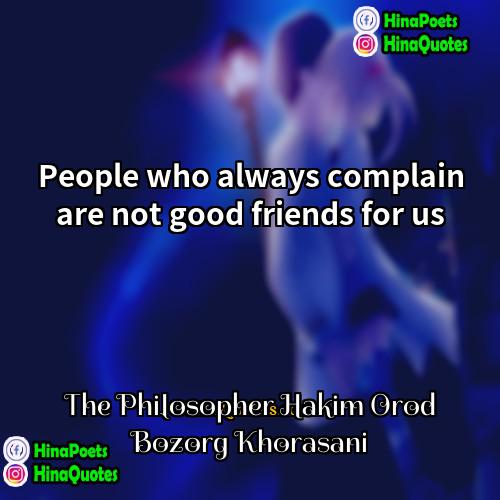 The Philosopher Hakim Orod Bozorg Khorasani Quotes | People who always complain are not good
