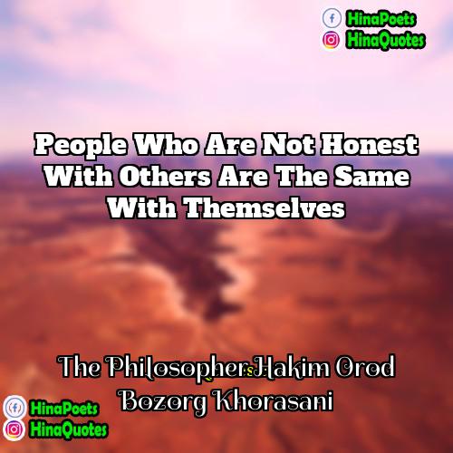 The Philosopher Hakim Orod Bozorg Khorasani Quotes | People who are not honest with others