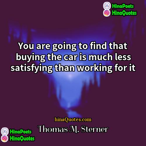Thomas M Sterner Quotes | You are going to find that buying