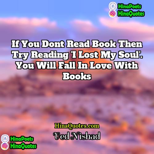 Ved Nishad Quotes | If you dont read book then try